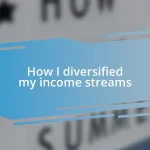 How I diversified my income streams