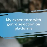 My experience with genre selection on platforms