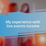 My experience with live events income