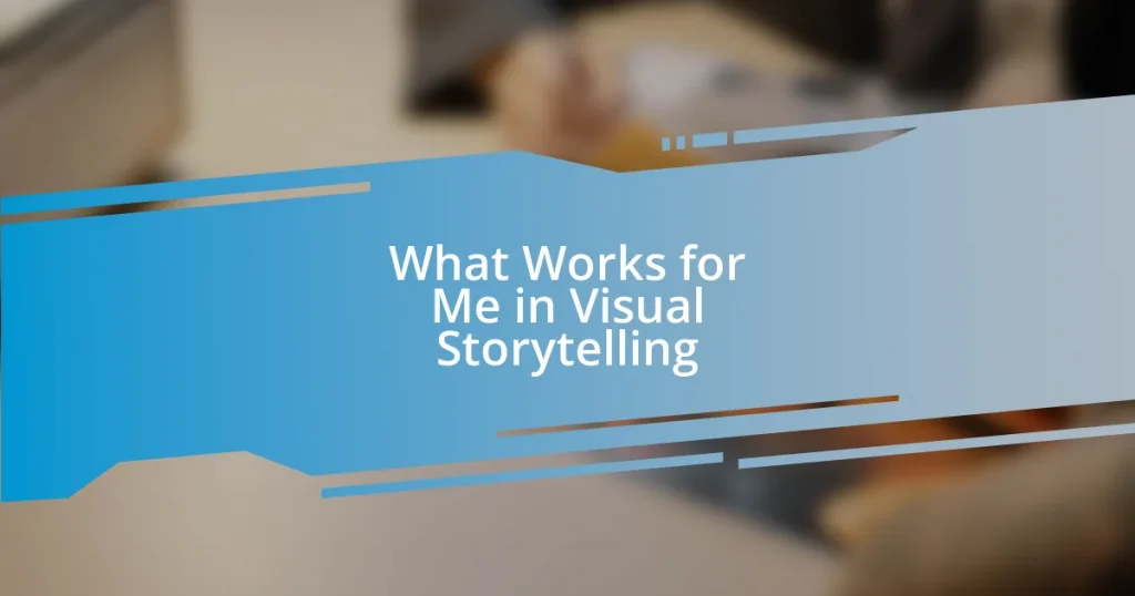 What Works for Me in Visual Storytelling