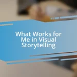 What Works for Me in Visual Storytelling